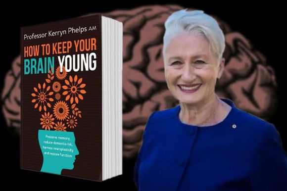 Kerryn Phelps' 'How to Keep Your Brain Young': A thinking person's guide