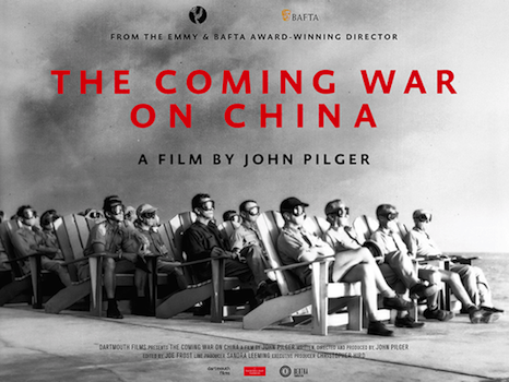 John Pilger's new film: The Coming War on China
