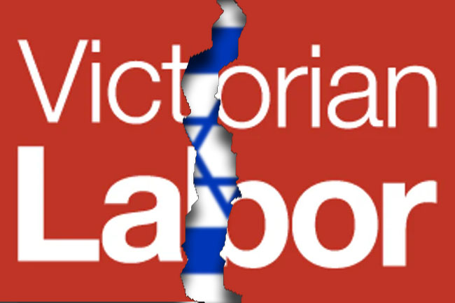 Zionist ties see Labor members betrayed in Victoria