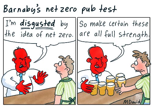 EDITORIAL: Barnaby’s lunatic crusade of Net Zero relevance