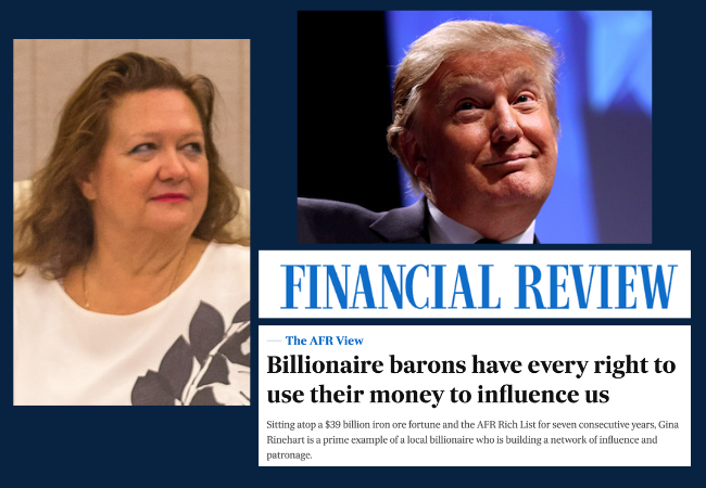 EDITORIAL: AFR urges Aussies to submit to Gina the Great and our gilded digger-barons