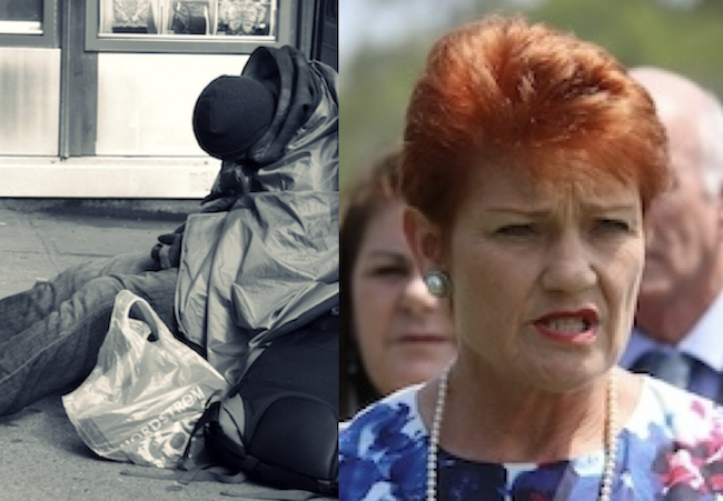 EDITORIAL: Why One Nation endangers Australia’s homeless — and everyone else