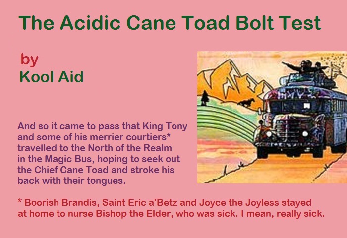 The Acidic Cane Toad Bolt Test