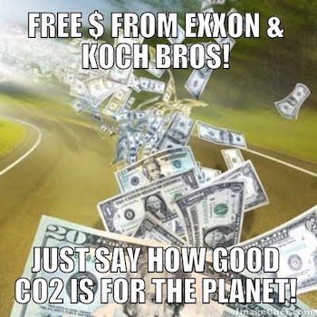 Why 'CO2 is Good' for climate science denial groups funded by Exxon and Kochs